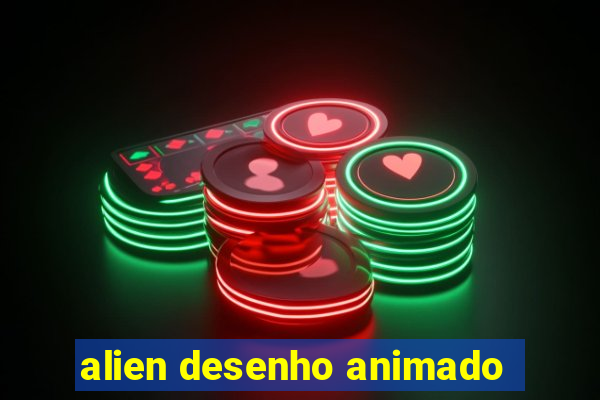 alien desenho animado